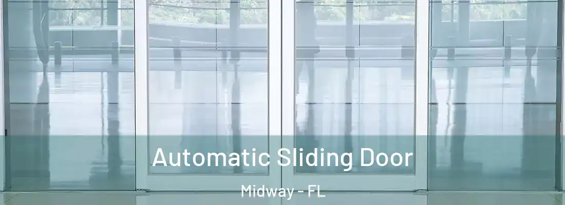  Automatic Sliding Door Midway - FL