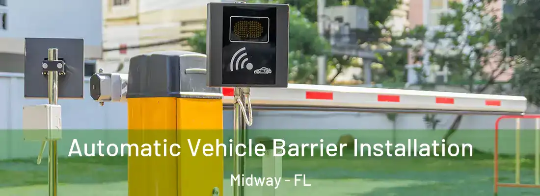  Automatic Vehicle Barrier Installation Midway - FL