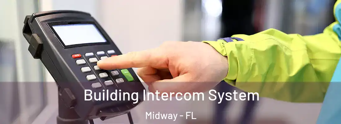  Building Intercom System Midway - FL