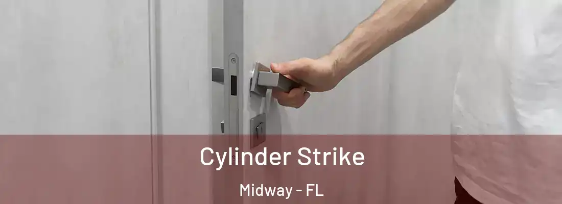  Cylinder Strike Midway - FL