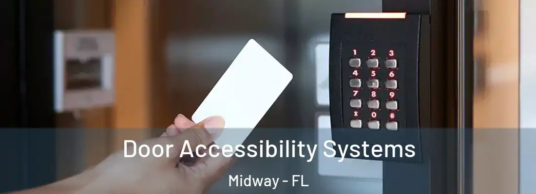  Door Accessibility Systems Midway - FL