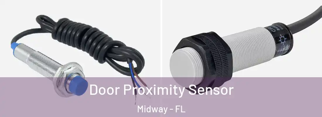  Door Proximity Sensor Midway - FL