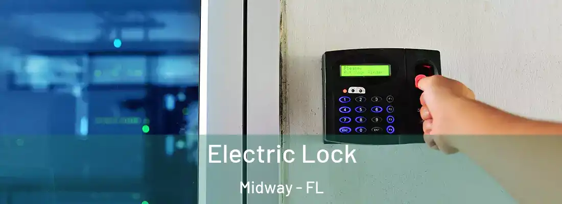  Electric Lock Midway - FL