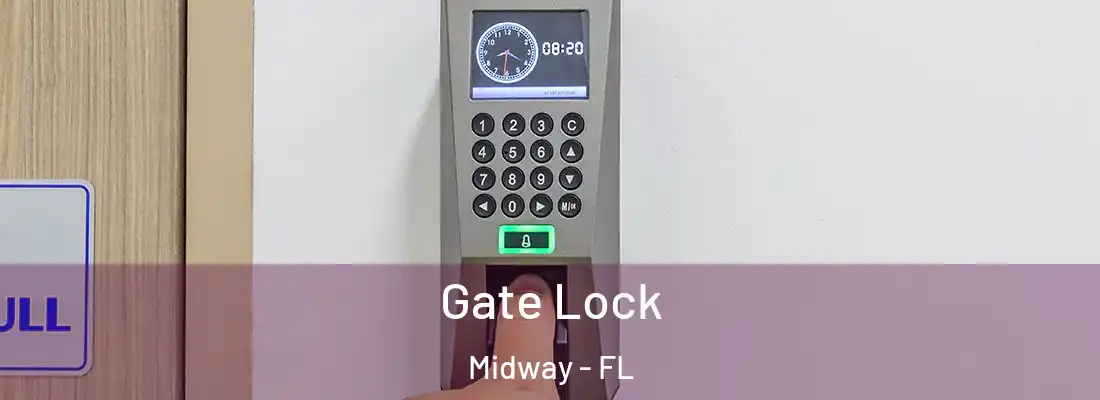  Gate Lock Midway - FL