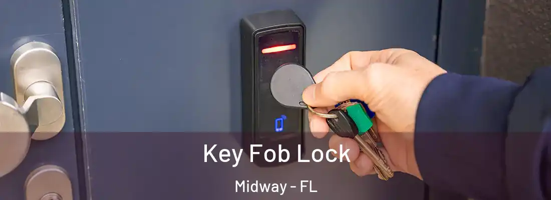  Key Fob Lock Midway - FL