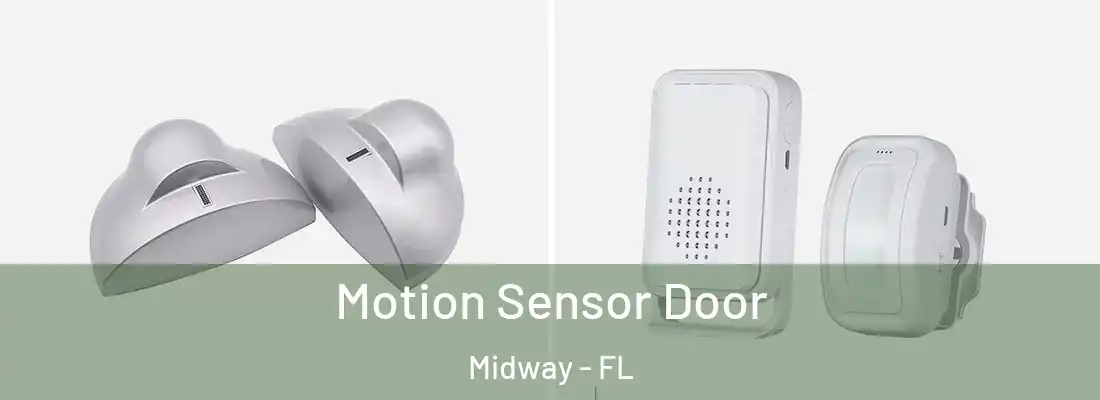  Motion Sensor Door Midway - FL