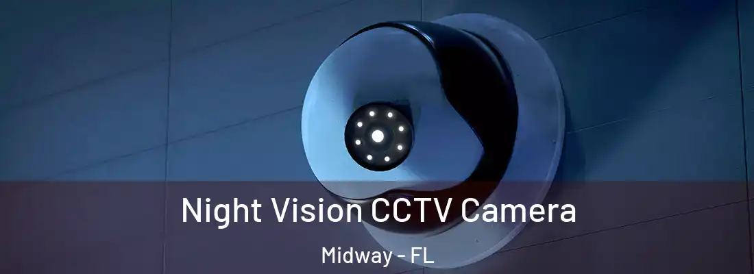 Night Vision CCTV Camera Midway - FL