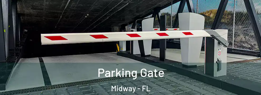  Parking Gate Midway - FL