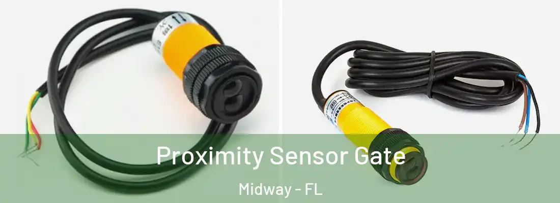  Proximity Sensor Gate Midway - FL