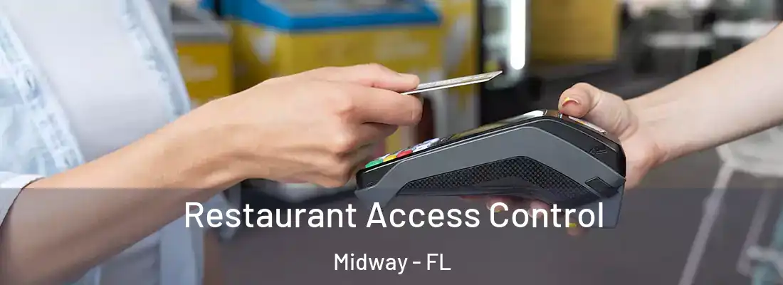  Restaurant Access Control Midway - FL