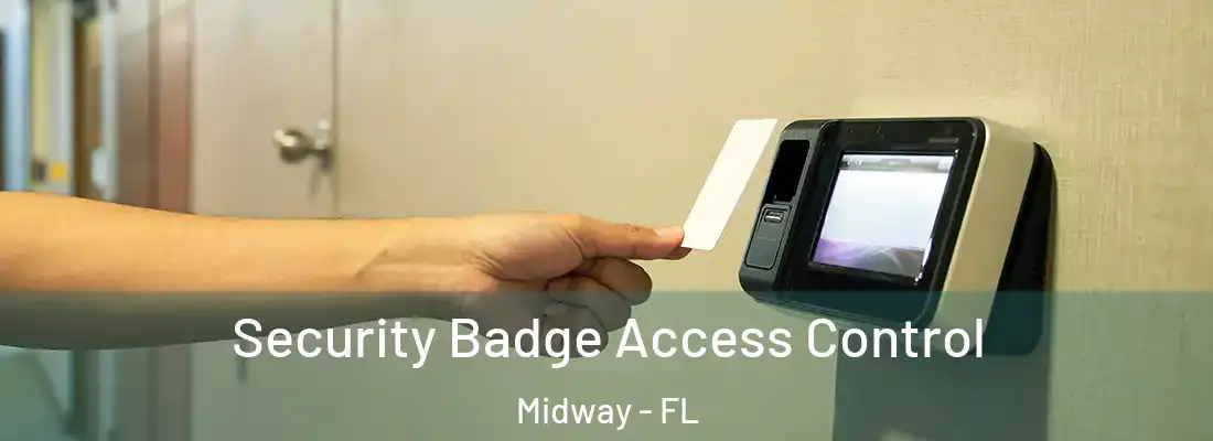  Security Badge Access Control Midway - FL