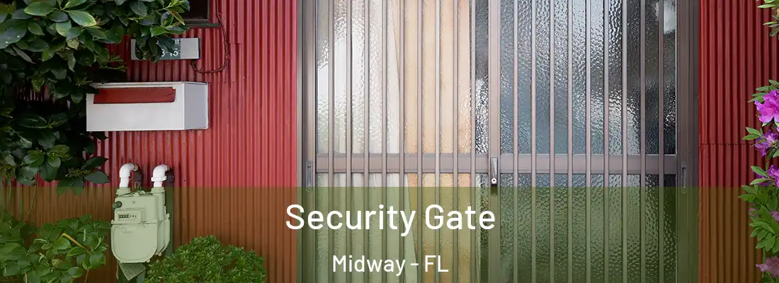  Security Gate Midway - FL