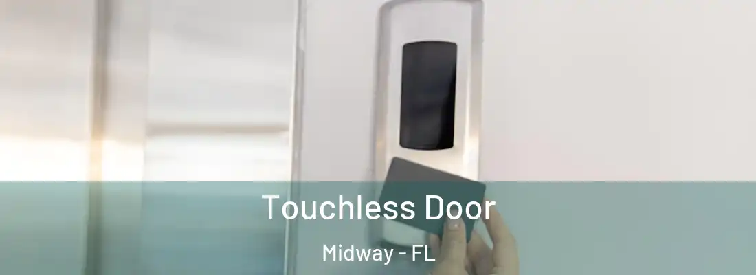  Touchless Door Midway - FL