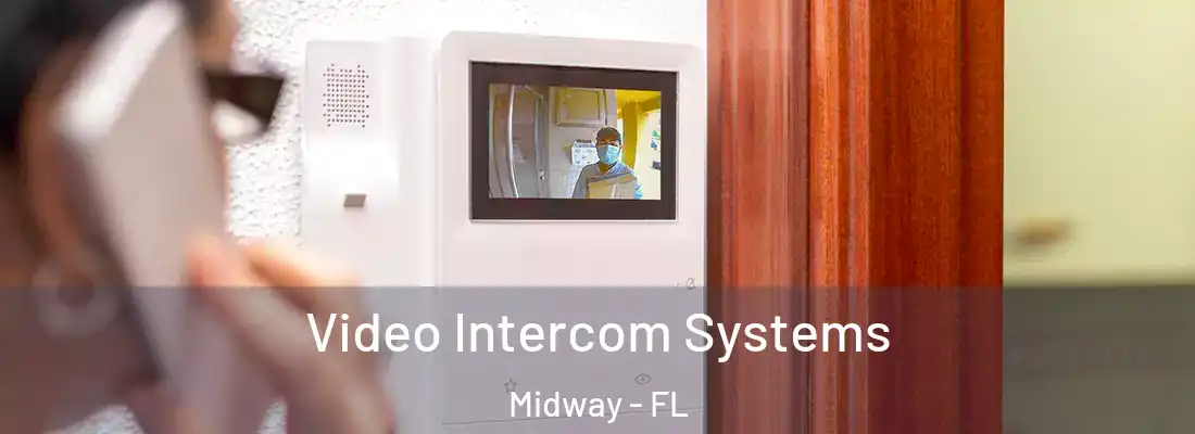  Video Intercom Systems Midway - FL